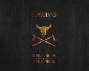 Tomahawk  –   eponymous to anonymous