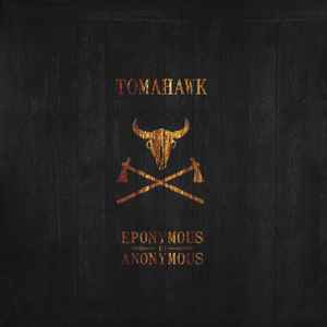 Tomahawk  –   eponymous to anonymous